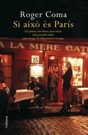 SI AIXO ÉS PARIS (CLASSICA 804) | 9788466410755 | COMA, ROGER | Llibreria Aqualata | Comprar llibres en català i castellà online | Comprar llibres Igualada