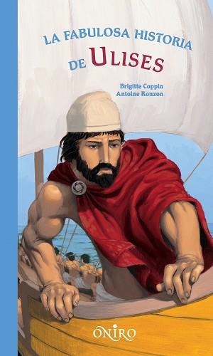 FABULOSA HISTORIA DE ULISES, LA | 9788497544221 | COPPIN, BRIGITTE / RONZON, ANTOINE | Llibreria Aqualata | Comprar libros en catalán y castellano online | Comprar libros Igualada