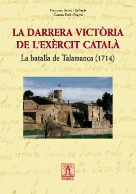 DARRERA VICTORIA DE L'EXERCIT CATALA, LA. BATALLA TALAMANCA | 9788495695994 | SERRA I SERLLARES, FRANCESC / ERILL I PINYOT, GUST | Llibreria Aqualata | Comprar libros en catalán y castellano online | Comprar libros Igualada