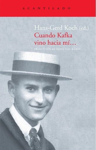 CUANDO KAFKA VINO HACIA MI | 9788496834941 | KOCH, HANS-GERD | Llibreria Aqualata | Comprar libros en catalán y castellano online | Comprar libros Igualada