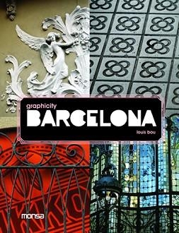GRAPHICITY BARCELONA | 9788496823525 | BOU, LOUIS | Llibreria Aqualata | Comprar llibres en català i castellà online | Comprar llibres Igualada