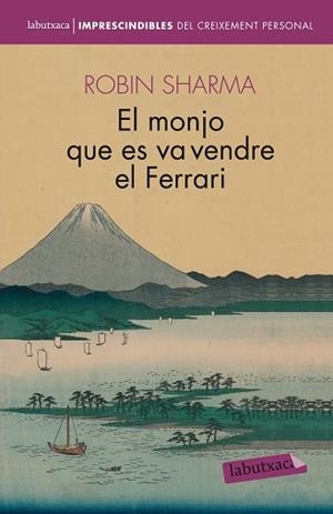 MONJO QUE ES VA VENDRE EL FERRARI, EL (LABUTXACA) | 9788492549719 | SHARMA, ROBIN | Llibreria Aqualata | Comprar libros en catalán y castellano online | Comprar libros Igualada