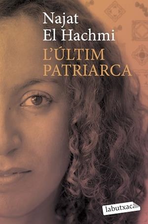 ULTIM PATRIARCA, L' (LABUTXACA) | 9788492549757 | EL HACHMIN, NAJAT | Llibreria Aqualata | Comprar libros en catalán y castellano online | Comprar libros Igualada