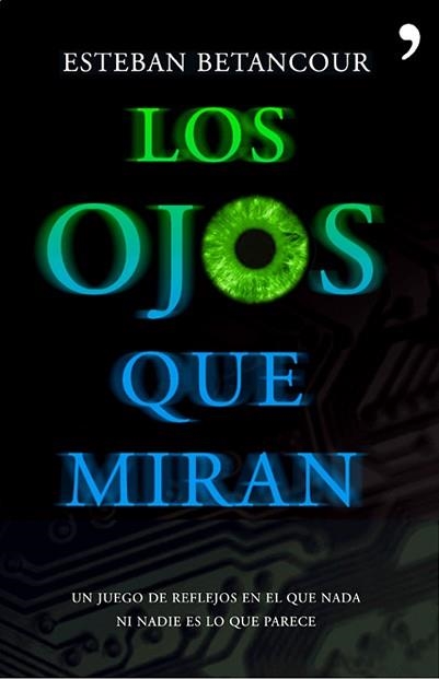 OJOS QUE MIRAN, LOS (NOVELA) (TELA NEGRE) | 9788484607953 | BETANCOUR, ESTEBAN | Llibreria Aqualata | Comprar libros en catalán y castellano online | Comprar libros Igualada