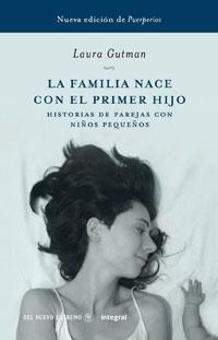 FAMILIA NACE CON EL PRIMER HIJO, LA | 9788498675719 | GUTMAN, LAURA | Llibreria Aqualata | Comprar libros en catalán y castellano online | Comprar libros Igualada