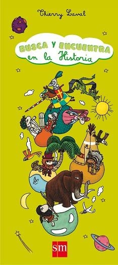 BUSCA Y ENCUENTRA EN LA HISTORIA (BUSCA Y ENCUENTRA) | 9788467529654 | LAVAL, THIERRY | Llibreria Aqualata | Comprar libros en catalán y castellano online | Comprar libros Igualada