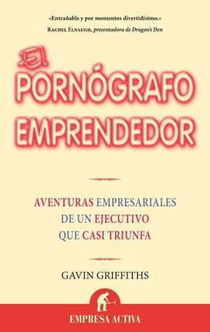 PORNOGRAFO EMPRENDEDOR, EL | 9788492452293 | GRIFFITHS, GAVIN | Llibreria Aqualata | Comprar libros en catalán y castellano online | Comprar libros Igualada