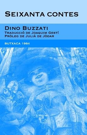 SEIXANTA CONTES (BUTXACA 1984 1) | 9788493733407 | BUZZATI, DINO | Llibreria Aqualata | Comprar libros en catalán y castellano online | Comprar libros Igualada
