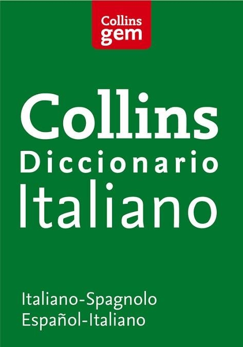 DICCIONARIO COLLINS GEM ITALIANO-ESPAÑOL / ESPAÑOL-ITALIANO | 9788425343155 | Llibreria Aqualata | Comprar llibres en català i castellà online | Comprar llibres Igualada