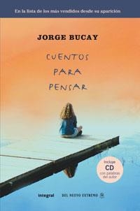 CUENTOS PARA PENSAR (+ CD) | 9788498675764 | BUCAY, JORGE | Llibreria Aqualata | Comprar libros en catalán y castellano online | Comprar libros Igualada