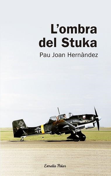 OMBRA DELS STUKA, L' (COLUMNA JOVE 242) | 9788492671625 | HERNANDEZ, JOAN PAU | Llibreria Aqualata | Comprar llibres en català i castellà online | Comprar llibres Igualada