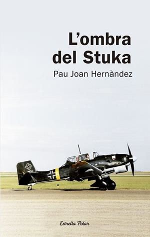 OMBRA DELS STUKA, L' (COLUMNA JOVE 242) | 9788492671625 | HERNANDEZ, JOAN PAU | Llibreria Aqualata | Comprar libros en catalán y castellano online | Comprar libros Igualada