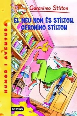 MEU NOM ES STILTON, GERONIMO STILTON (STILTON 1) | 9788492790128 | STILTON, GERONIMO | Llibreria Aqualata | Comprar llibres en català i castellà online | Comprar llibres Igualada