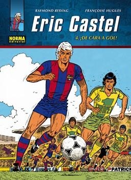 ERIC CASTEL 4. DE CARA AL GOL | 9788498477849 | REDING, RAYMOND / HUGUES, FRANÓISE | Llibreria Aqualata | Comprar libros en catalán y castellano online | Comprar libros Igualada