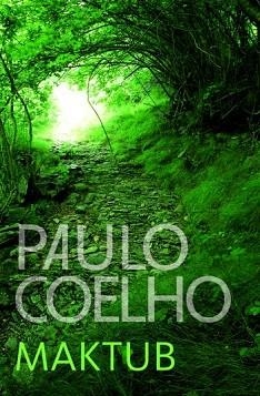 MAKTUB (BIBLIOTECA PAULO COELHO) | 9788484376781 | COELHO, PAULO | Llibreria Aqualata | Comprar llibres en català i castellà online | Comprar llibres Igualada