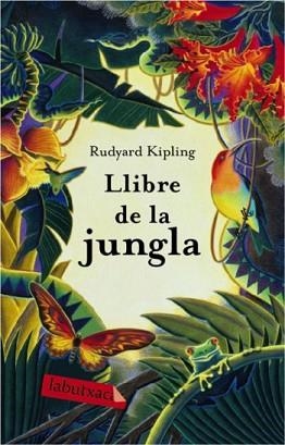 LLIBRE DE LA JUNGLA (LABUTXACA) | 9788492549870 | KIPLING, RUDYARD | Llibreria Aqualata | Comprar libros en catalán y castellano online | Comprar libros Igualada