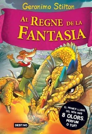 AL REGNE DE LA FANTASIA (TAPA DURA 8 OLORS) - NOVA EDICIO | 9788492790180 | STILTON, GERONIMO | Llibreria Aqualata | Comprar libros en catalán y castellano online | Comprar libros Igualada