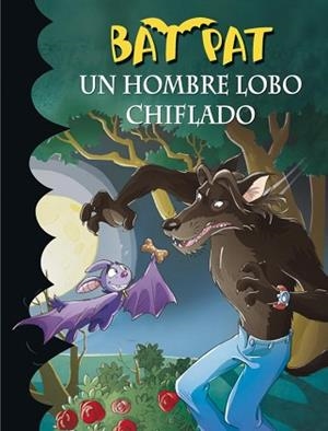 BAT PAT 10. UN HOMBRE LOBO CHIFLADO | 9788484415626 | Llibreria Aqualata | Comprar libros en catalán y castellano online | Comprar libros Igualada