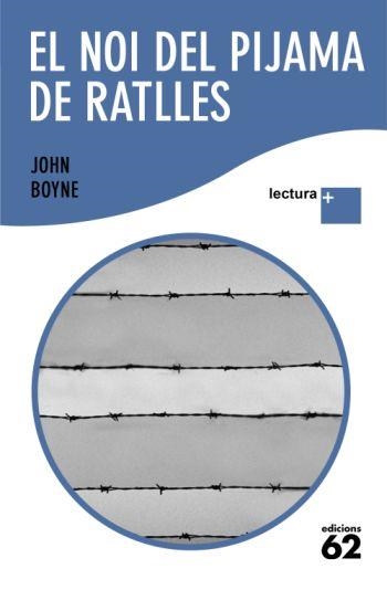 NOI DEL PIJAMA DE RATLLES, EL (LECTURA +) | 9788429763287 | BOYNE, JOHN | Llibreria Aqualata | Comprar llibres en català i castellà online | Comprar llibres Igualada