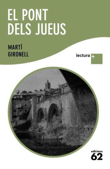 PONT DELS JUEUS, EL (LECTURA +) | 9788429763294 | GIRONELL, MARTI | Llibreria Aqualata | Comprar llibres en català i castellà online | Comprar llibres Igualada