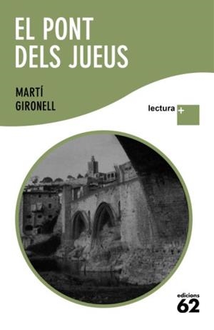 PONT DELS JUEUS, EL (LECTURA +) | 9788429763294 | GIRONELL, MARTI | Llibreria Aqualata | Comprar llibres en català i castellà online | Comprar llibres Igualada