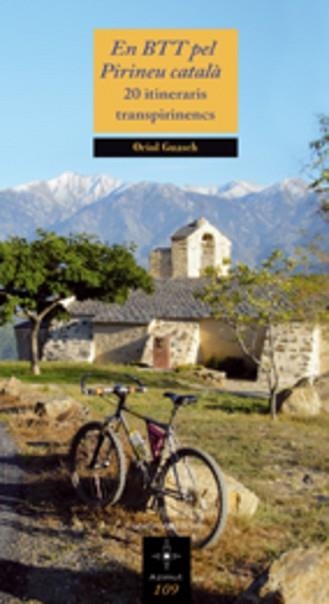EN BTT PEL PIRINEU CATALA. 20 ITINERARIS TRANSPIRINENCS | 9788497914918 | GUASCH, ORIOL | Llibreria Aqualata | Comprar llibres en català i castellà online | Comprar llibres Igualada