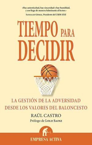 TIEMPO PARA DECIDIR. GESTION DE LA ADVERSIDAD DESDE BALONCES | 9788492452354 | CASTRO, RAUL | Llibreria Aqualata | Comprar libros en catalán y castellano online | Comprar libros Igualada