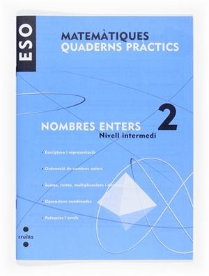 MATEMATIQUES QUADERNS PRACTICS NOMBRES ENTERS II NIVELL INTE | 9788466116701 | Llibreria Aqualata | Comprar libros en catalán y castellano online | Comprar libros Igualada