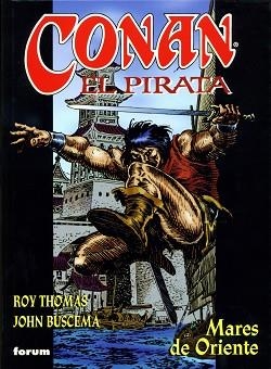 CONAN EL PIRATA 2. MARES DE ORIENTE | 9788467409758 | BUSCEMA/THOMAS | Llibreria Aqualata | Comprar llibres en català i castellà online | Comprar llibres Igualada