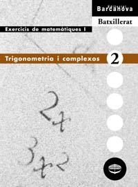 TRIGONOMETRIA I COMPLEXOS (EXERCICIS DE MATEMATIQUES I) | 9788448913564 | Llibreria Aqualata | Comprar libros en catalán y castellano online | Comprar libros Igualada