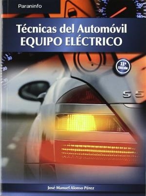 TECNICAS DEL AUTOMOVIL: EQUIPO ELECTRICO | 9788497327206 | ALONSO PEREZ, JOSE MANUEL | Llibreria Aqualata | Comprar libros en catalán y castellano online | Comprar libros Igualada