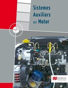 SISTEMES AUXILIARS DEL MOTOR | 9788479422776 | Llibreria Aqualata | Comprar libros en catalán y castellano online | Comprar libros Igualada