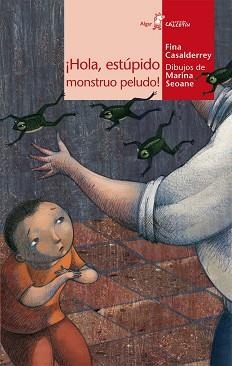 HOLA ESTUPIDO MONSTRUO PELUDO! | 9788498451061 | CASADELRREY, FINA | Llibreria Aqualata | Comprar llibres en català i castellà online | Comprar llibres Igualada