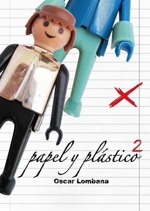 PAPEL Y PLASTICO 2 | 9788492769094 | LOMBANA, OSCAR | Llibreria Aqualata | Comprar libros en catalán y castellano online | Comprar libros Igualada