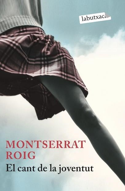 CANT DE LA JOVENTUT, EL (LABUTXACA) | 9788492549955 | ROIG, MONTSERRAT | Llibreria Aqualata | Comprar libros en catalán y castellano online | Comprar libros Igualada