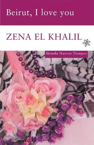 BEIRUT, I LOVE YOU (NUEVOS TIEMPOS 150) | 9788498413311 | EL KHALIL, ZENA | Llibreria Aqualata | Comprar llibres en català i castellà online | Comprar llibres Igualada