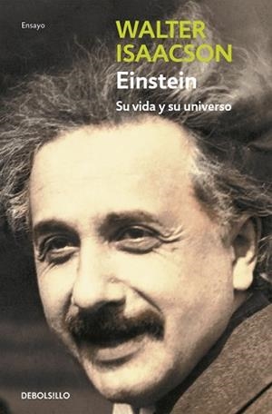 EINSTEIN. SU VIDA Y SU UNIVERSO (BIOGRAFIA 231) | 9788499080130 | ISAACSON, WALTER | Llibreria Aqualata | Comprar llibres en català i castellà online | Comprar llibres Igualada