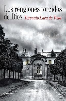 RENGLONES TORCIDOS DE DIOS, LOS - RUSTEGA GRAN | 9788408088363 | LUCA DE TENA, TORCUATO | Llibreria Aqualata | Comprar libros en catalán y castellano online | Comprar libros Igualada