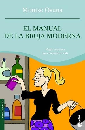 MANUAL DE LA BRUJA MODERNA, EL (BOOKET 4112) CIENCIAS OCULTA | 9788427035638 | OSUNA, MONTSE | Llibreria Aqualata | Comprar libros en catalán y castellano online | Comprar libros Igualada