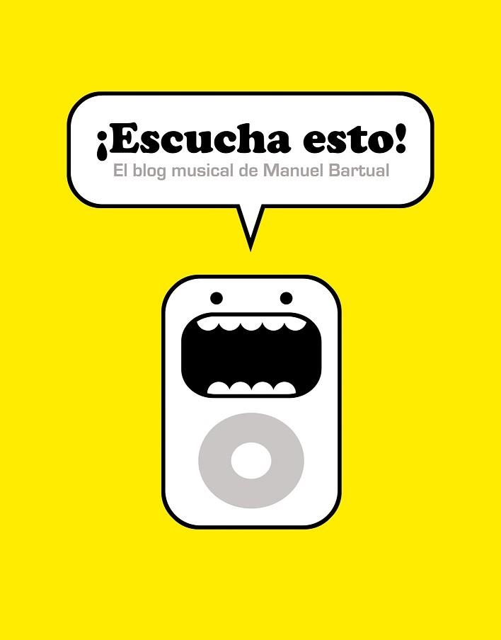 ESCUCHA ESTO. EL BLOG MUSICAL DE MANUEL BARTUAL | 9788492769117 | BARTUAL, MANUELÑ | Llibreria Aqualata | Comprar libros en catalán y castellano online | Comprar libros Igualada