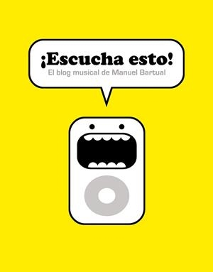 ESCUCHA ESTO. EL BLOG MUSICAL DE MANUEL BARTUAL | 9788492769117 | BARTUAL, MANUELÑ | Llibreria Aqualata | Comprar llibres en català i castellà online | Comprar llibres Igualada