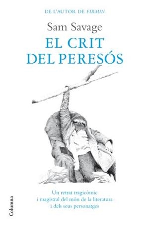 CRIT DEL PERESOS, EL (COLUMNA 811) | 9788466410823 | SAVAGE, SAM | Llibreria Aqualata | Comprar llibres en català i castellà online | Comprar llibres Igualada