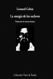 ENERGIA DE LOS ESCLAVOS, LA (VISOR DE POESIA) | 9788475220505 | COHEN, LEONARD | Llibreria Aqualata | Comprar libros en catalán y castellano online | Comprar libros Igualada