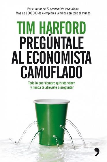 PREGUNTALE AL ECONOMISTA CAMUFLADO | 9788484607960 | HARFORD, TIM | Llibreria Aqualata | Comprar libros en catalán y castellano online | Comprar libros Igualada