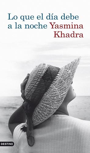 LO QUE EL DIA DEBE A LA NOCHE | 9788423341726 | KHADRA, YASMINA | Llibreria Aqualata | Comprar libros en catalán y castellano online | Comprar libros Igualada