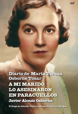 A MI MARIDO LO ASESINARON EN PARACUELLOS. DIARIO DE MARIA | 9788427035652 | OSBORNE TOSAR, MARIA TERESA | Llibreria Aqualata | Comprar libros en catalán y castellano online | Comprar libros Igualada