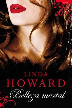 BELLEZA MORTAL (TITANIA ROMANTICA) | 9788496711693 | HOWARD, LINDA | Llibreria Aqualata | Comprar libros en catalán y castellano online | Comprar libros Igualada