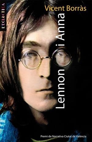 LENNON I ANNA (ECLECTICA 168) | 9788498244229 | BORRAS, VICENT | Llibreria Aqualata | Comprar llibres en català i castellà online | Comprar llibres Igualada