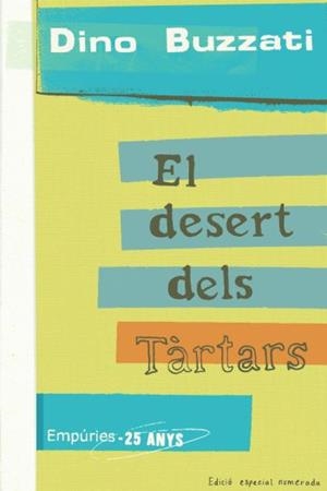 DESERT DELS TARTARS, ELS (EMPURIES 25 ANYS) | 9788497874397 | BUZZATI, DINO | Llibreria Aqualata | Comprar libros en catalán y castellano online | Comprar libros Igualada
