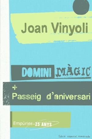 DOMINI MAGIC + PASSEIG D'ANIVERSARI (EMPURIES 25 ANYS) | 9788497874427 | VINYOLI, JOAN | Llibreria Aqualata | Comprar llibres en català i castellà online | Comprar llibres Igualada